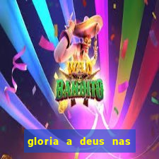 gloria a deus nas alturas cifra